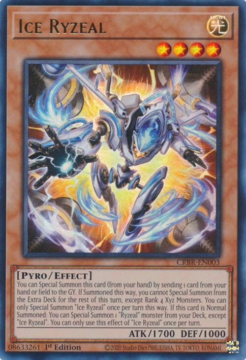 Ice Ryzeal - CRBR-EN003 - Ultra Rare - 1st Edition